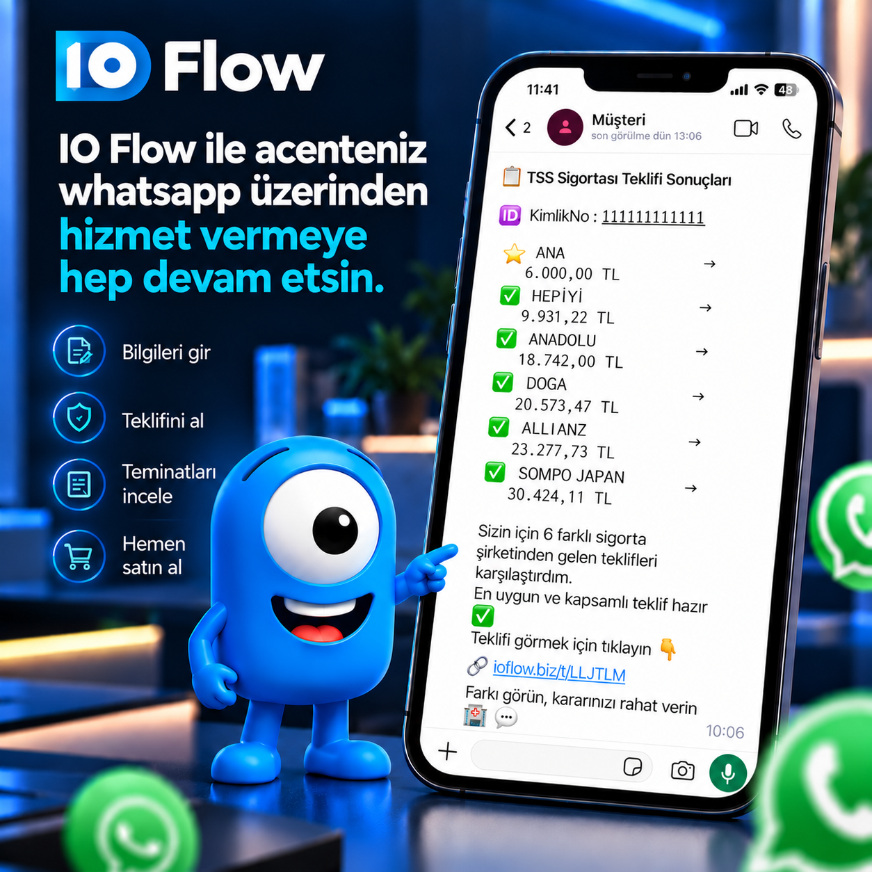 IO Flow WhatsApp sigorta asistanı